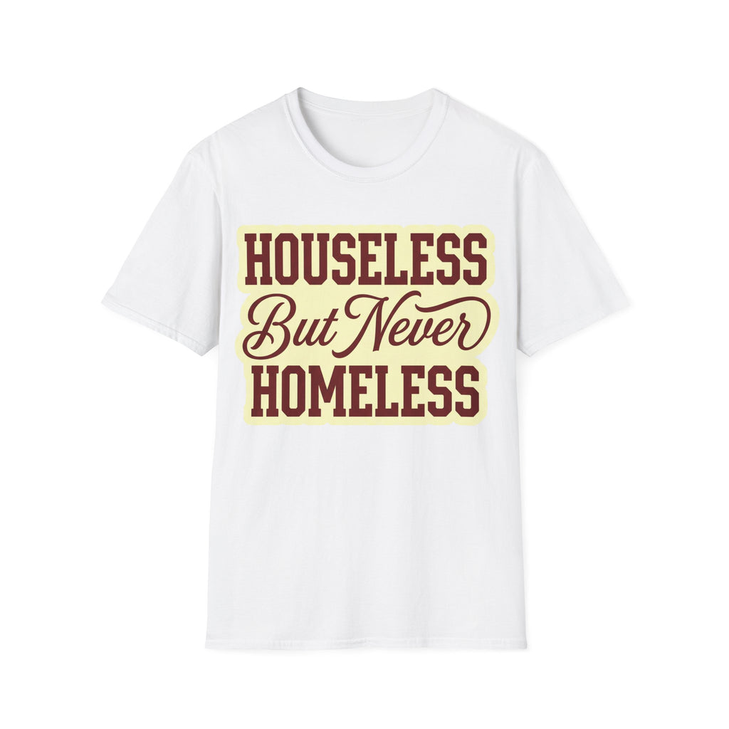 Houseless T-Shirt