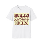 Houseless T-Shirt