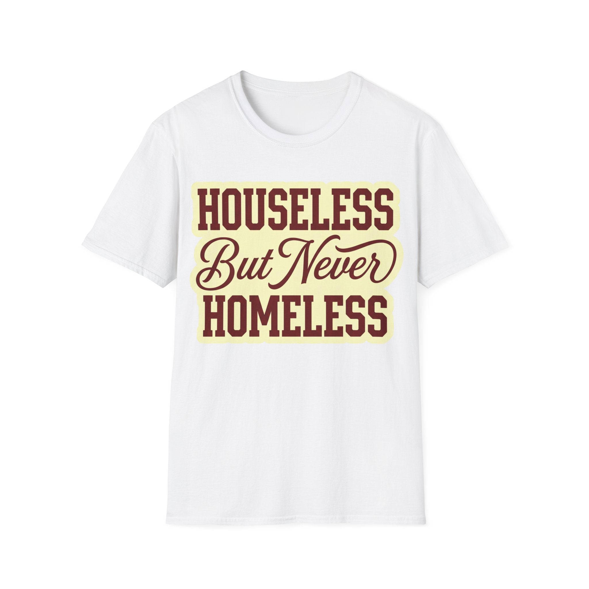 Houseless T-Shirt