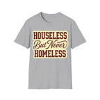 Houseless T-Shirt