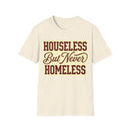 Houseless T-Shirt