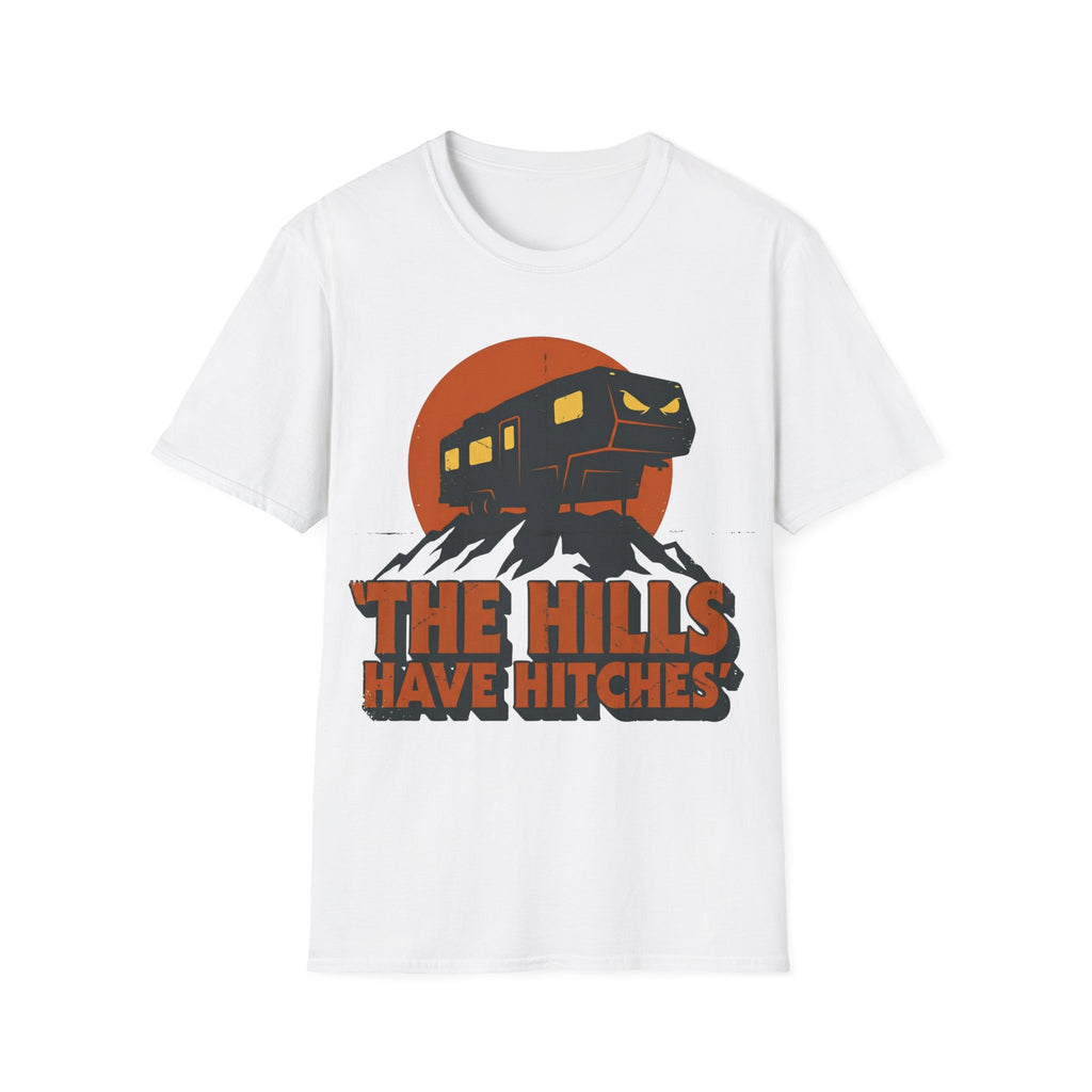 The Hills Have Hitches T-Shirt
