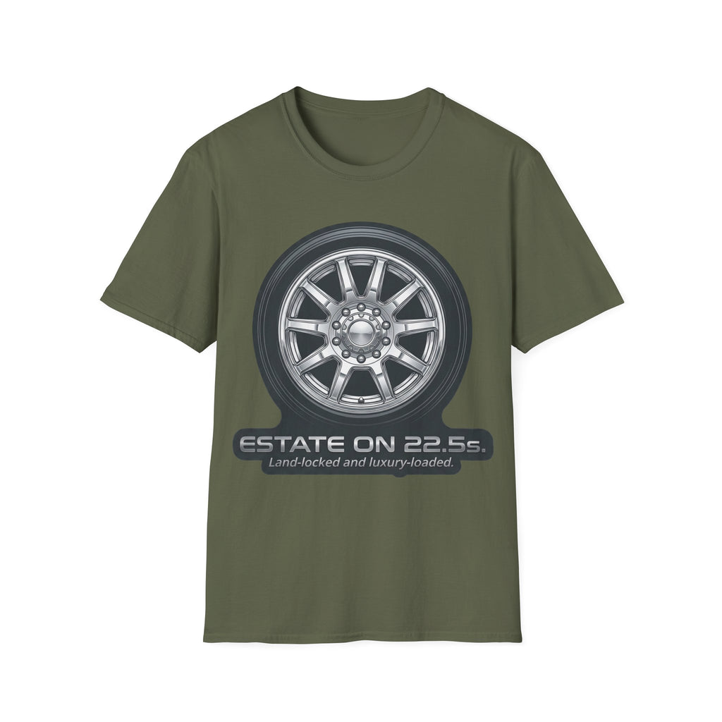 Estate On 22.5" Wheels T-Shirt