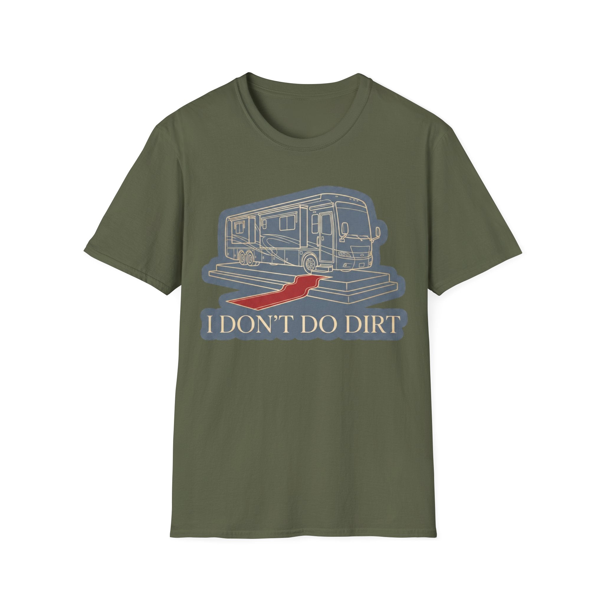 I Don't Do Dirt T-Shirt