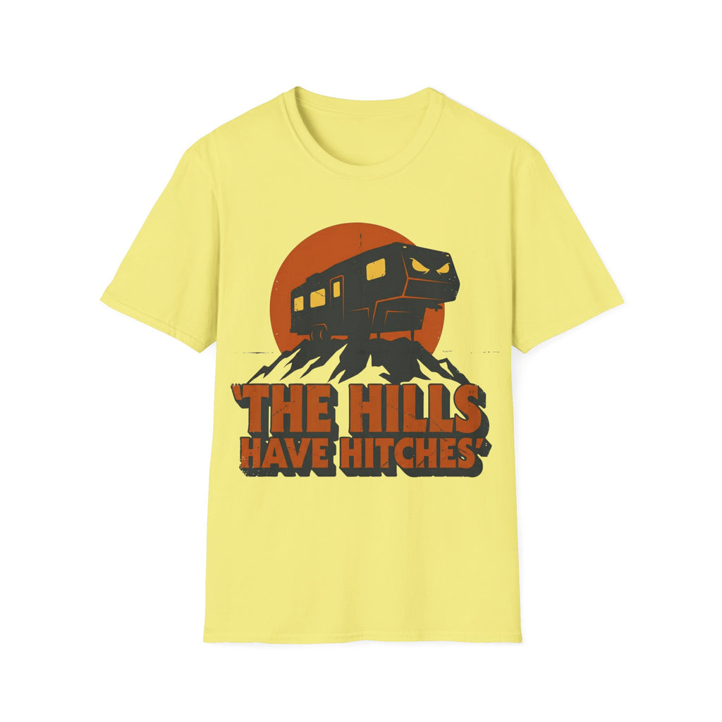 The Hills Have Hitches T-Shirt