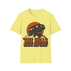 The Hills Have Hitches T-Shirt