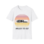Miles To Go T-Shirt
