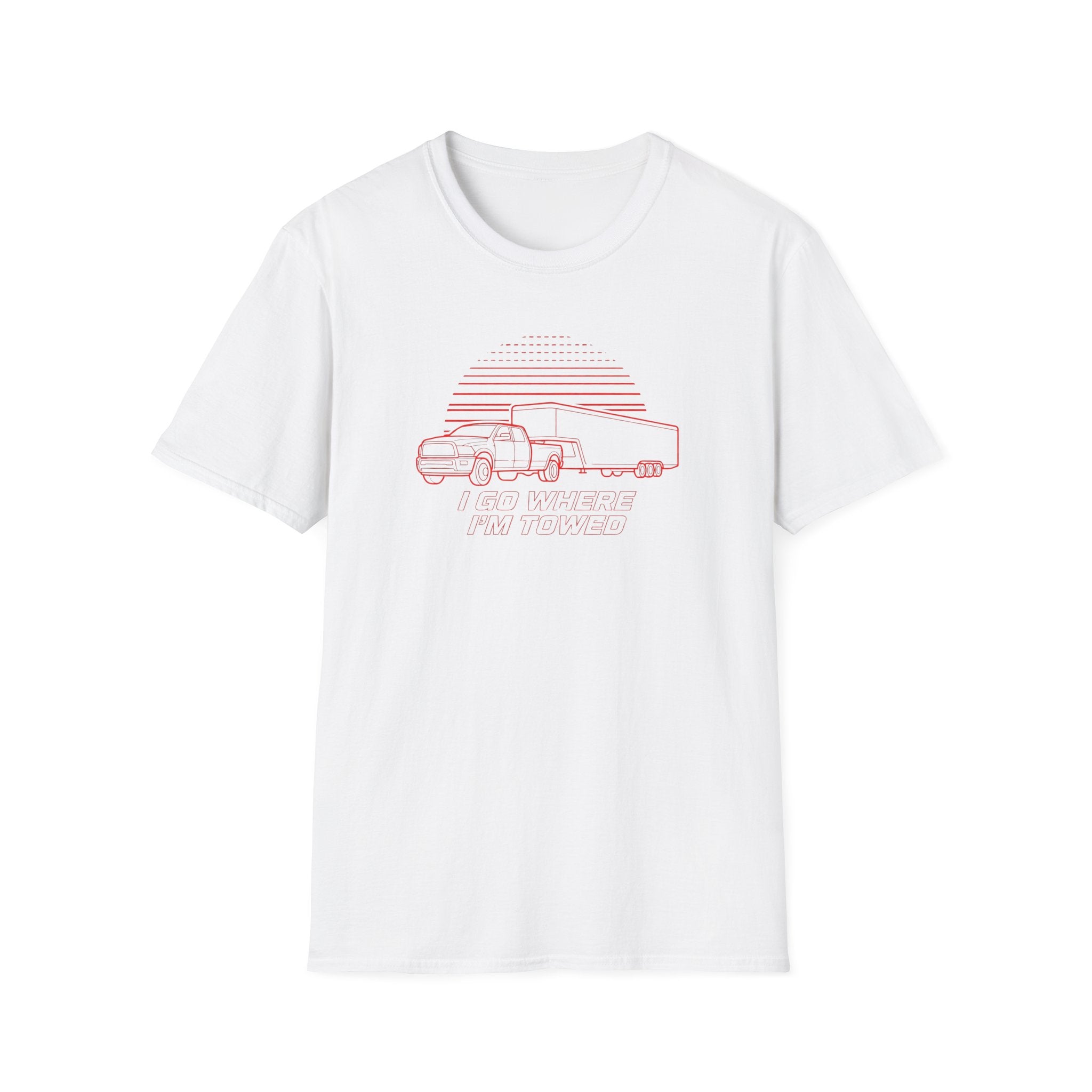 I Go Where I'm Towed T-Shirt