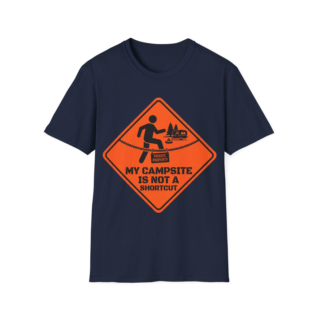 My Campsite Is Not A Shortcut T-Shirt