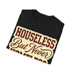 Houseless T-Shirt