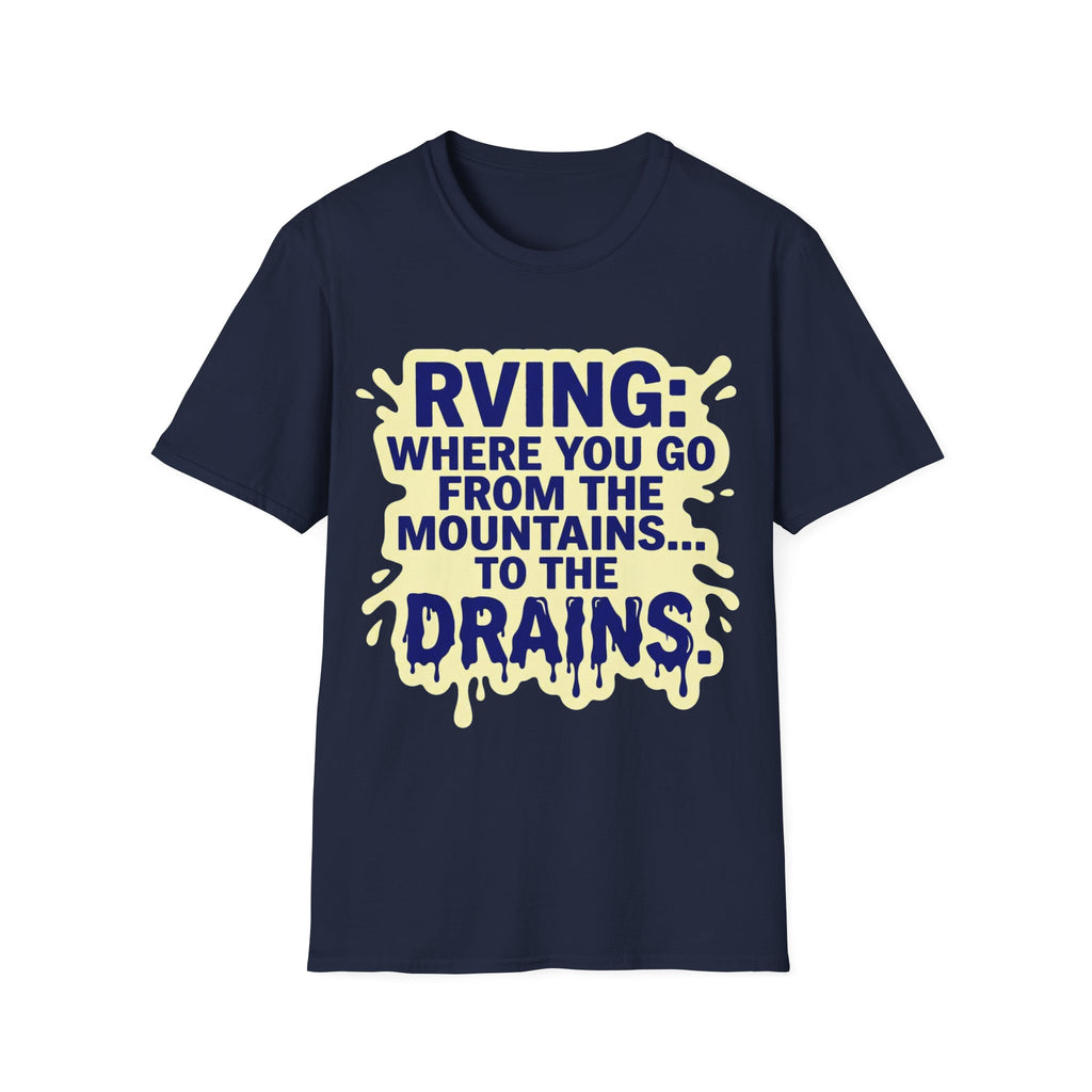 Mountains To Drains T-Shirt