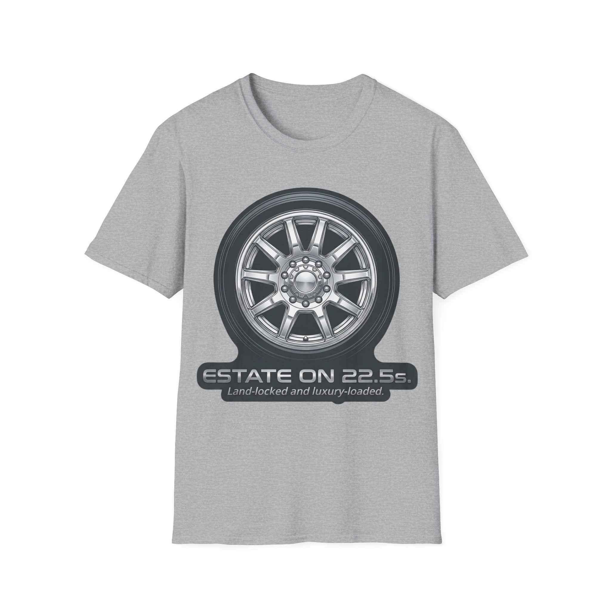 Estate On 22.5" Wheels T-Shirt