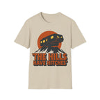 The Hills Have Hitches T-Shirt