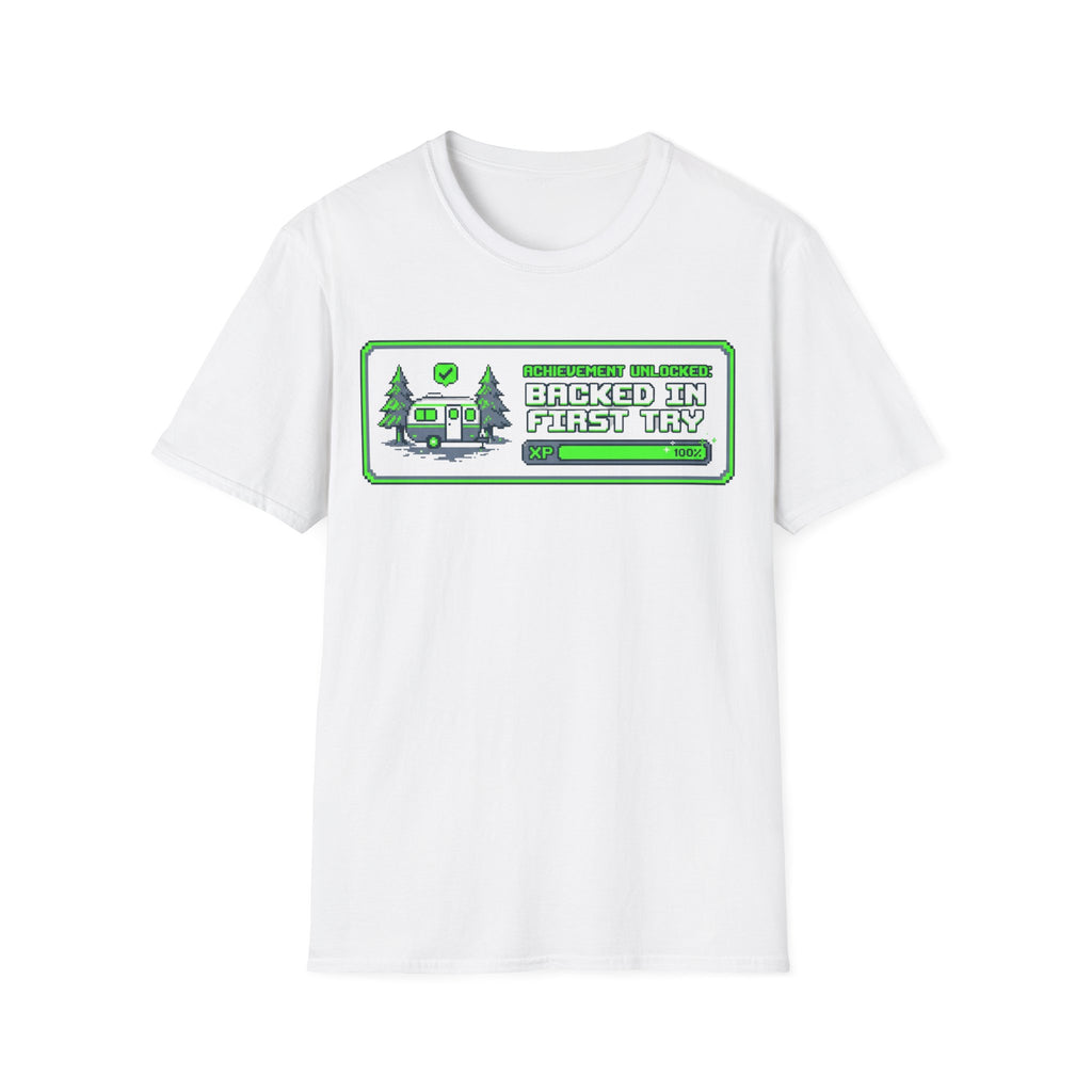 Backed In First Try T-Shirt