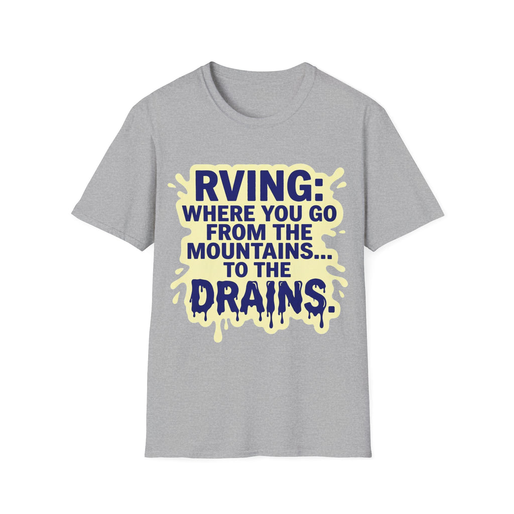 Mountains To Drains T-Shirt