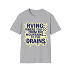 Mountains To Drains T-Shirt