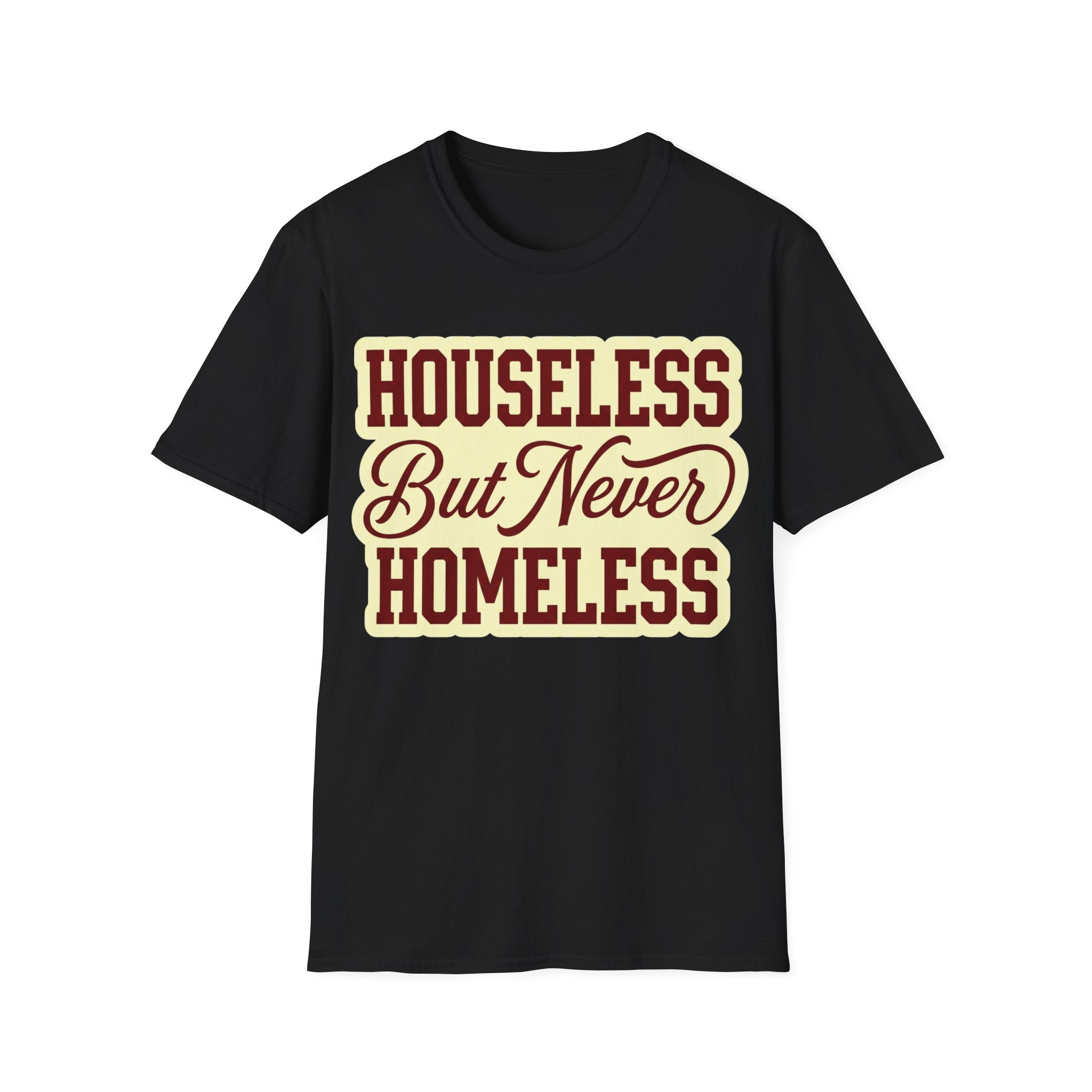 Houseless T-Shirt