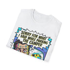 Sorry For What I Said T-Shirt