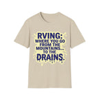 Mountains To Drains T-Shirt