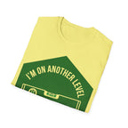 I'm On Another Level T-Shirt
