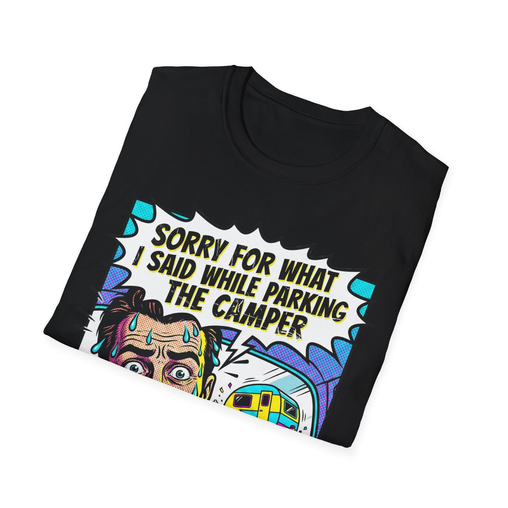 Sorry For What I Said T-Shirt