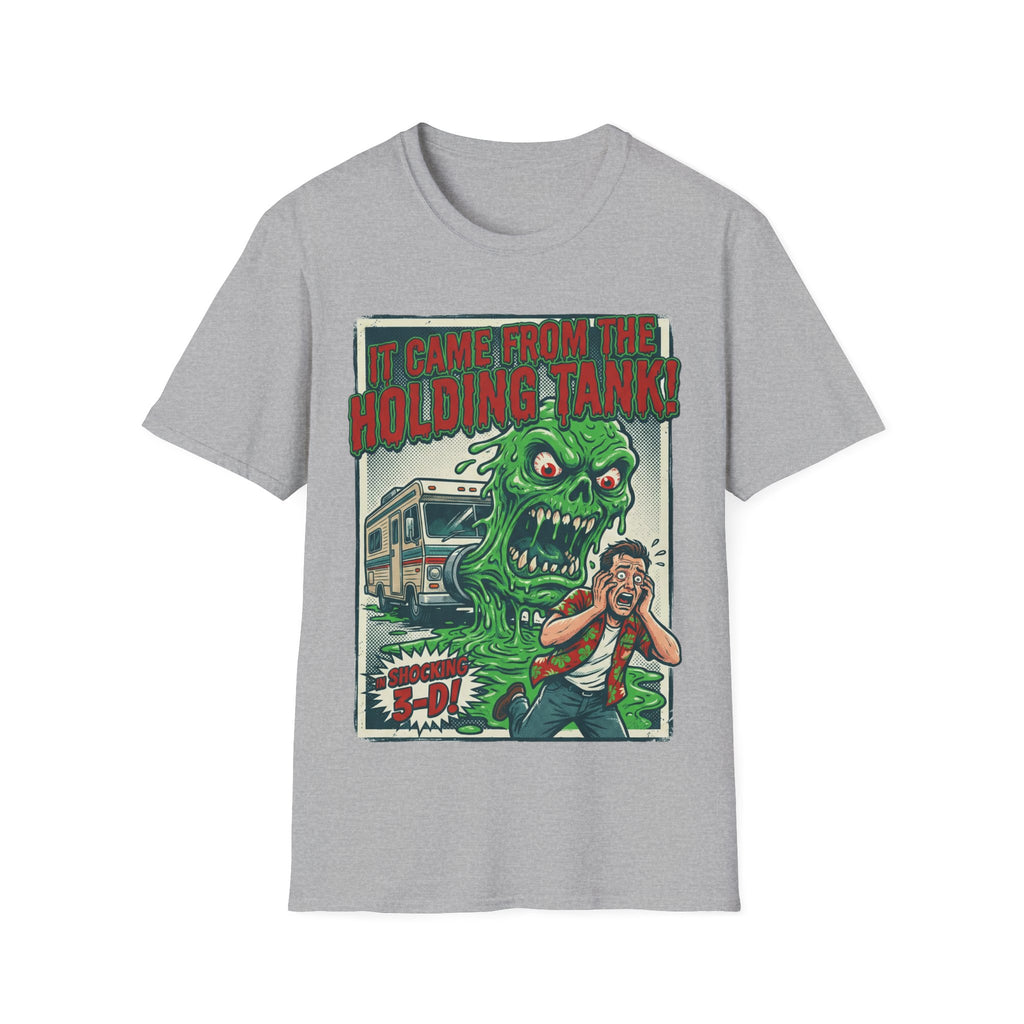 It Came From The Holding Tank T-Shirt