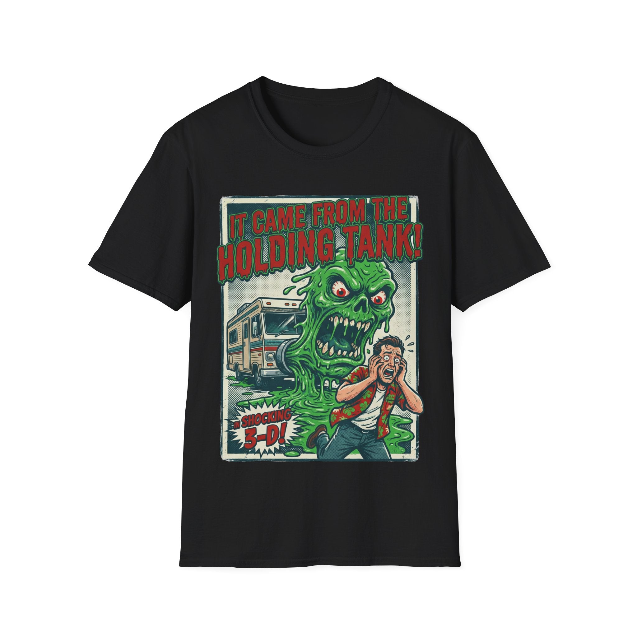 It Came From The Holding Tank T-Shirt