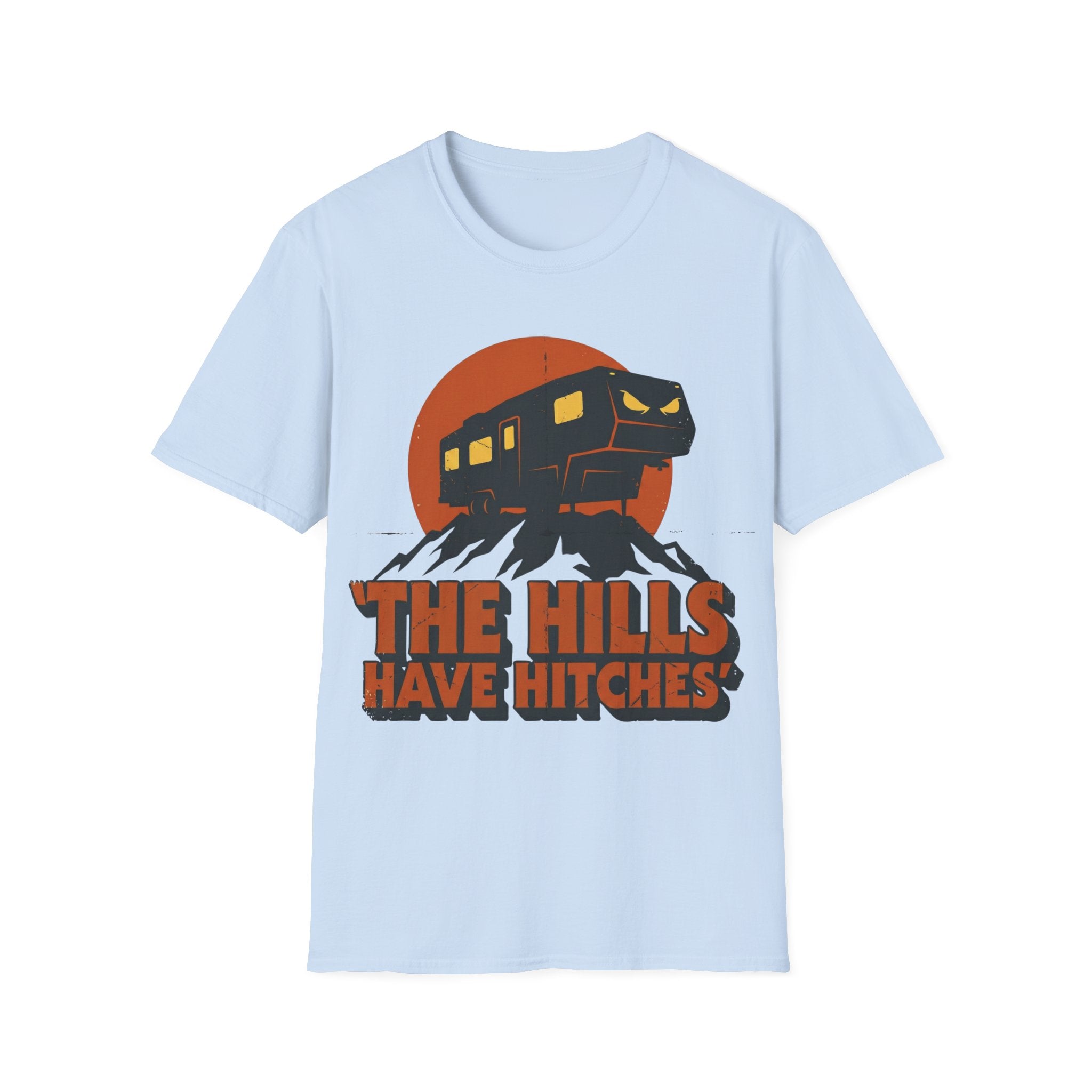 The Hills Have Hitches T-Shirt