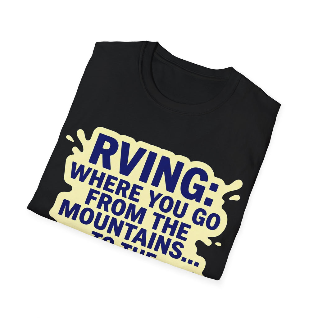 Mountains To Drains T-Shirt