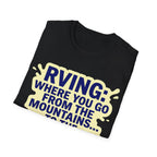 Mountains To Drains T-Shirt