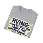 Mountains To Drains T-Shirt