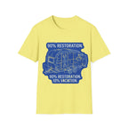 90% Restoration, 10% Vacation T-Shirt