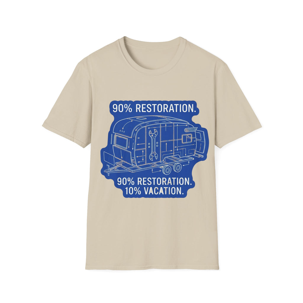 90% Restoration, 10% Vacation T-Shirt