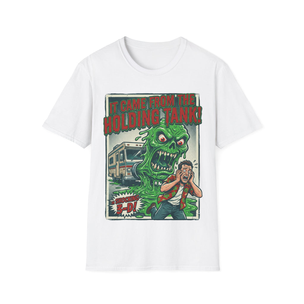It Came From The Holding Tank T-Shirt