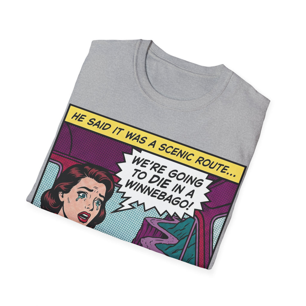 He Said It Was A Scenic Route T-Shirt