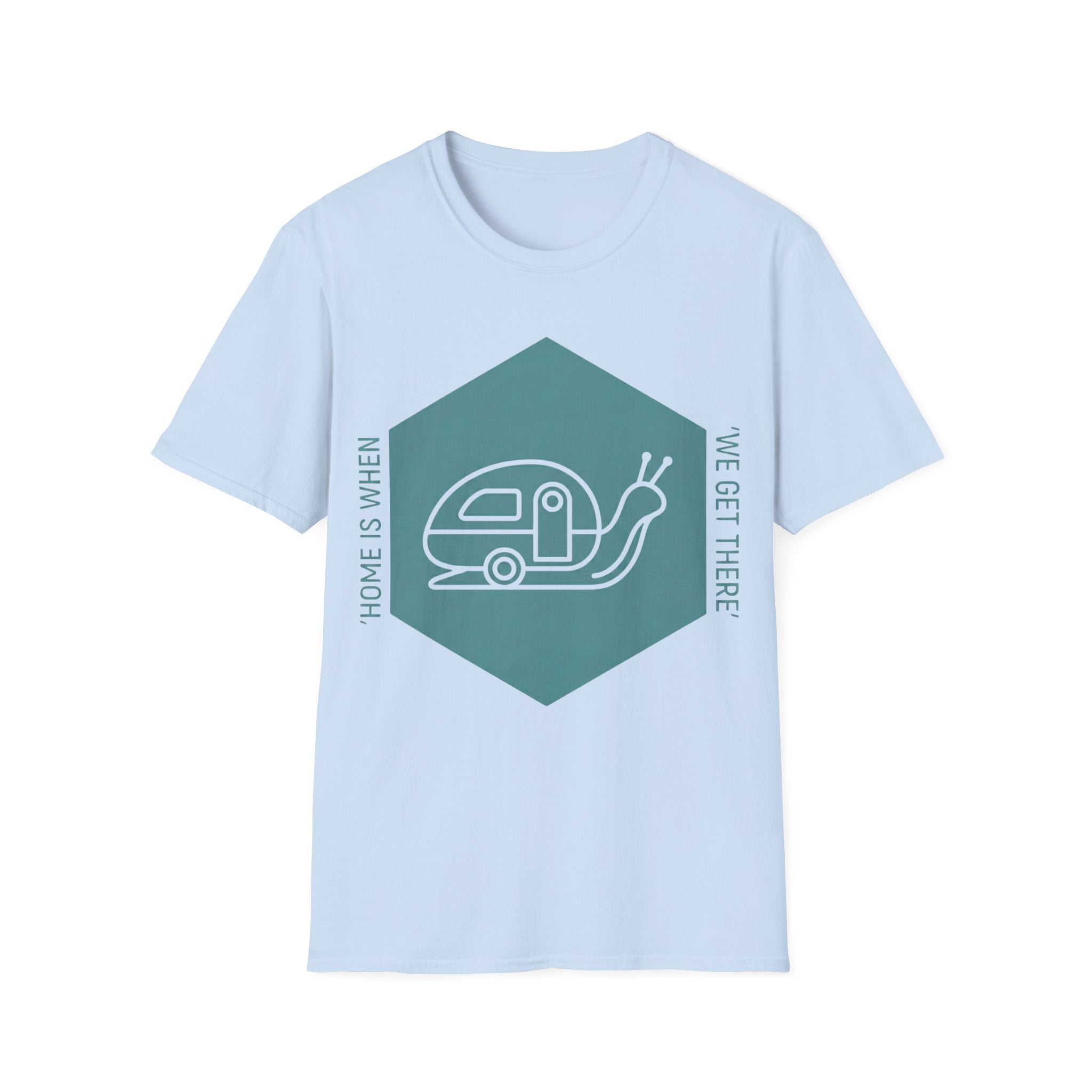 Home Is When We Get There T-Shirt