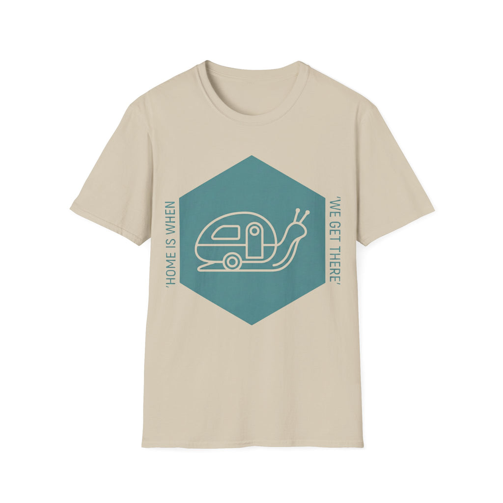Home Is When We Get There T-Shirt