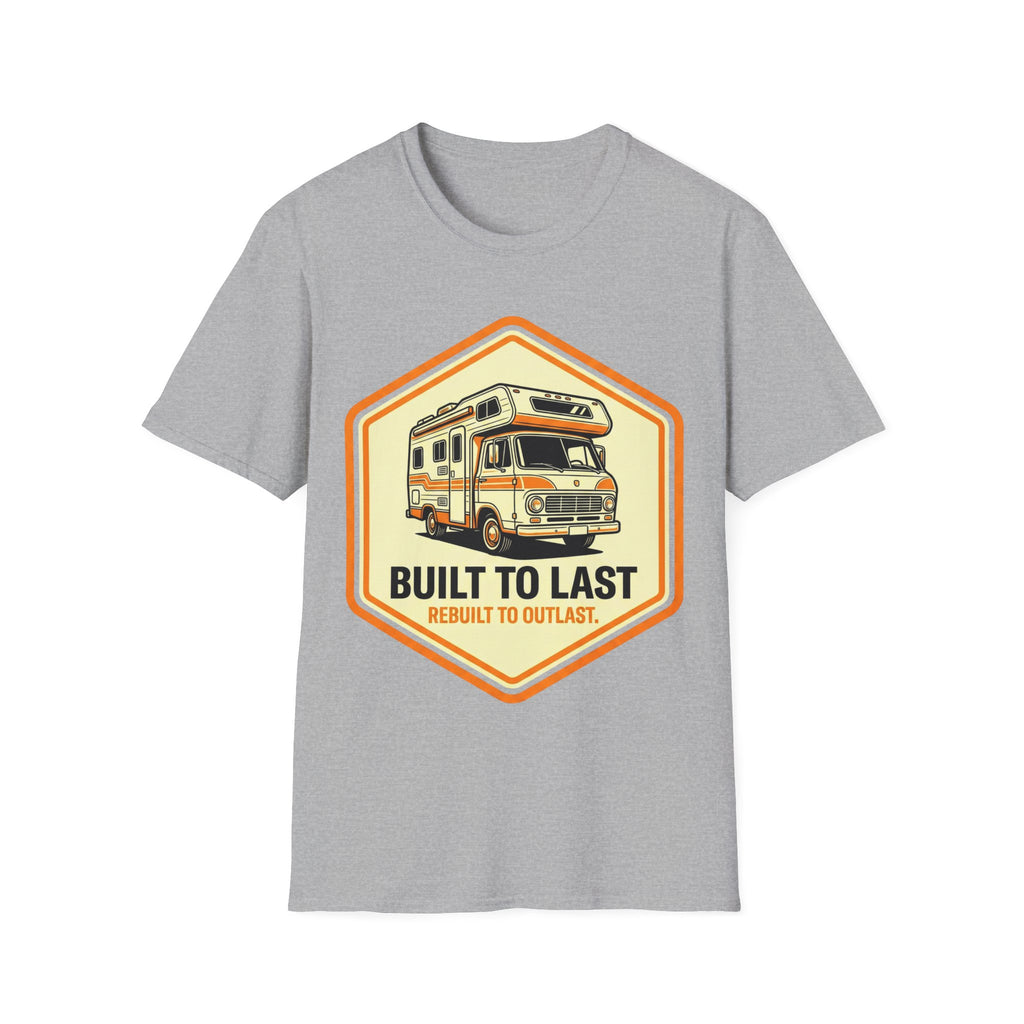 Built To Last T-Shirt