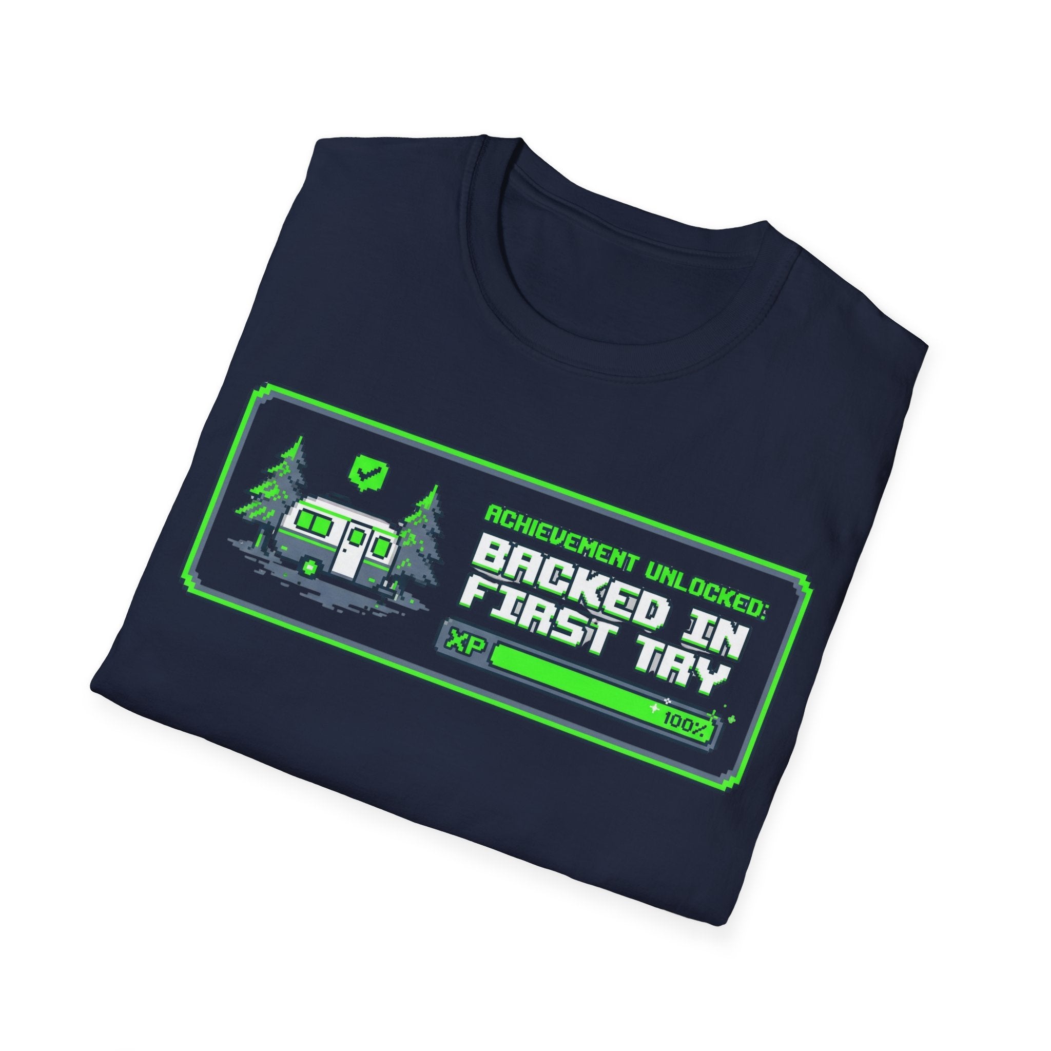 Backed In First Try T-Shirt
