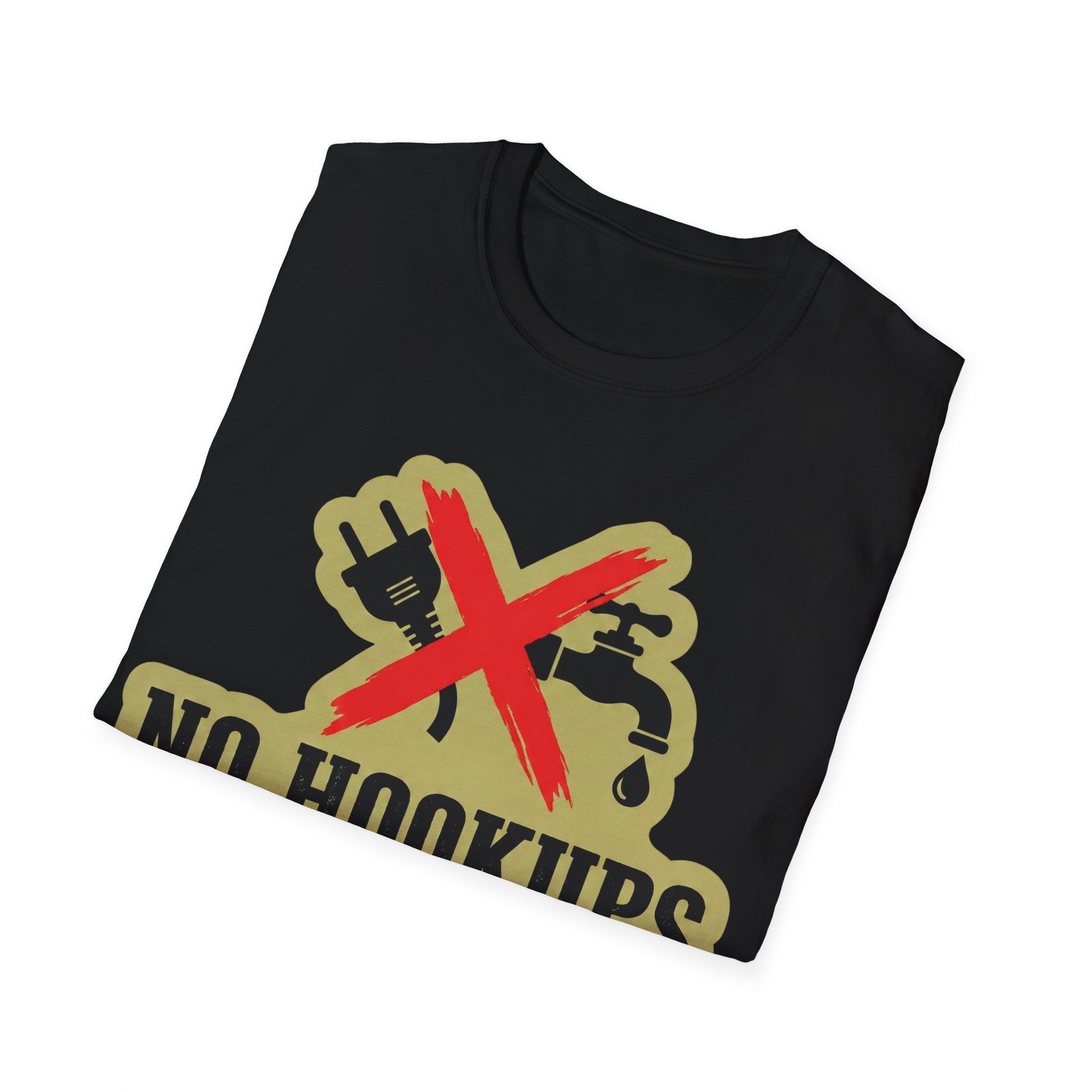 No Hookups, No Problem T-Shirt