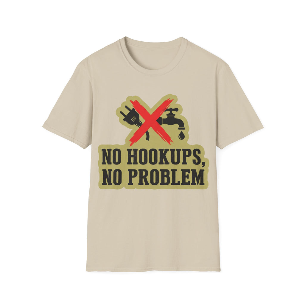 No Hookups, No Problem T-Shirt