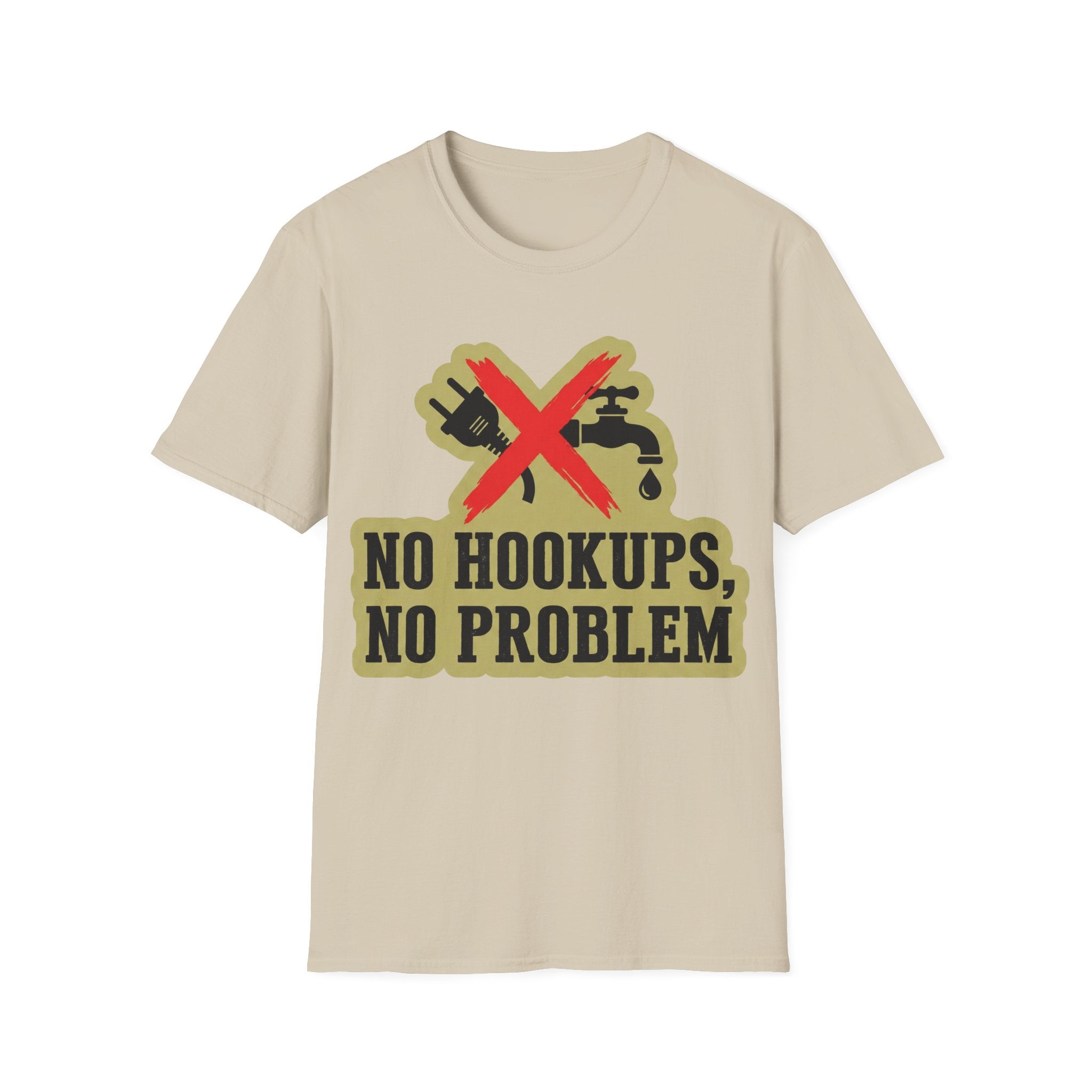 No Hookups, No Problem T-Shirt