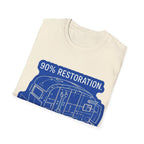 90% Restoration, 10% Vacation T-Shirt