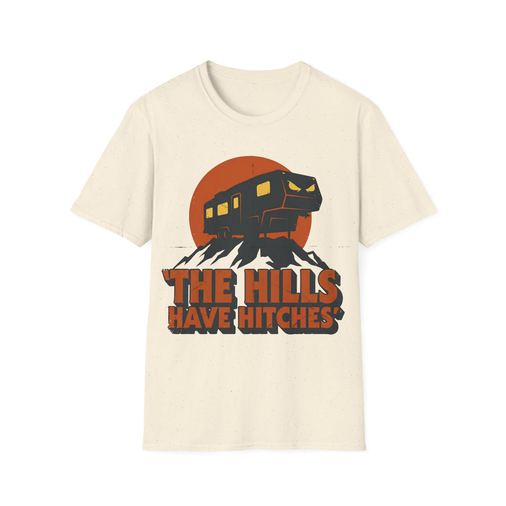 The Hills Have Hitches T-Shirt
