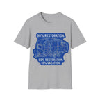 90% Restoration, 10% Vacation T-Shirt