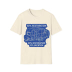 90% Restoration, 10% Vacation T-Shirt