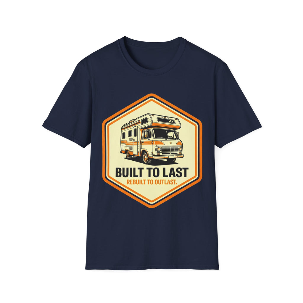 Built To Last T-Shirt