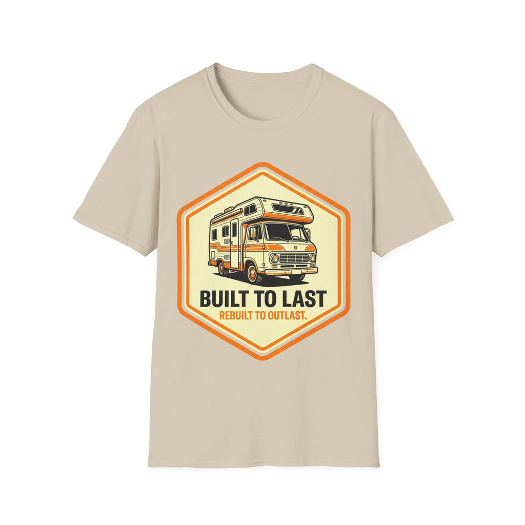 Built To Last T-Shirt