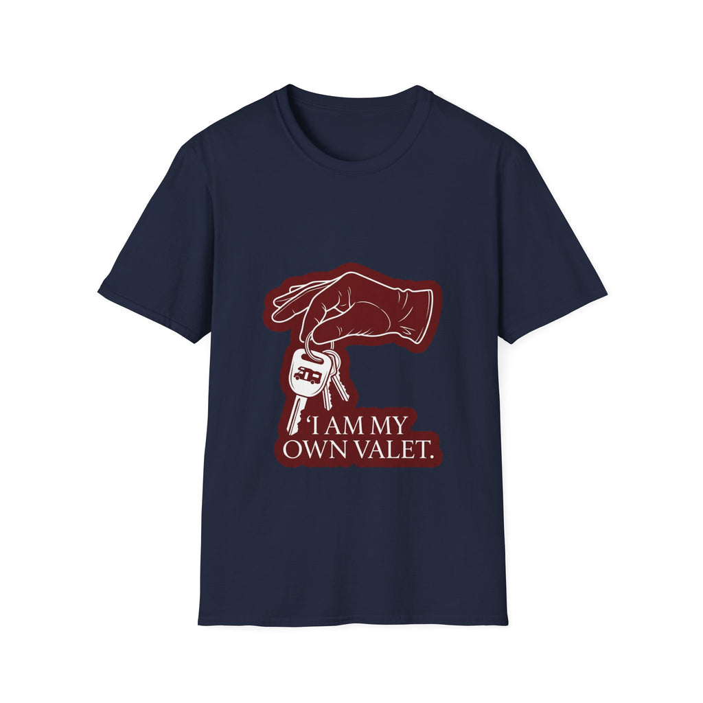 I Am My Own Valet T-Shirt