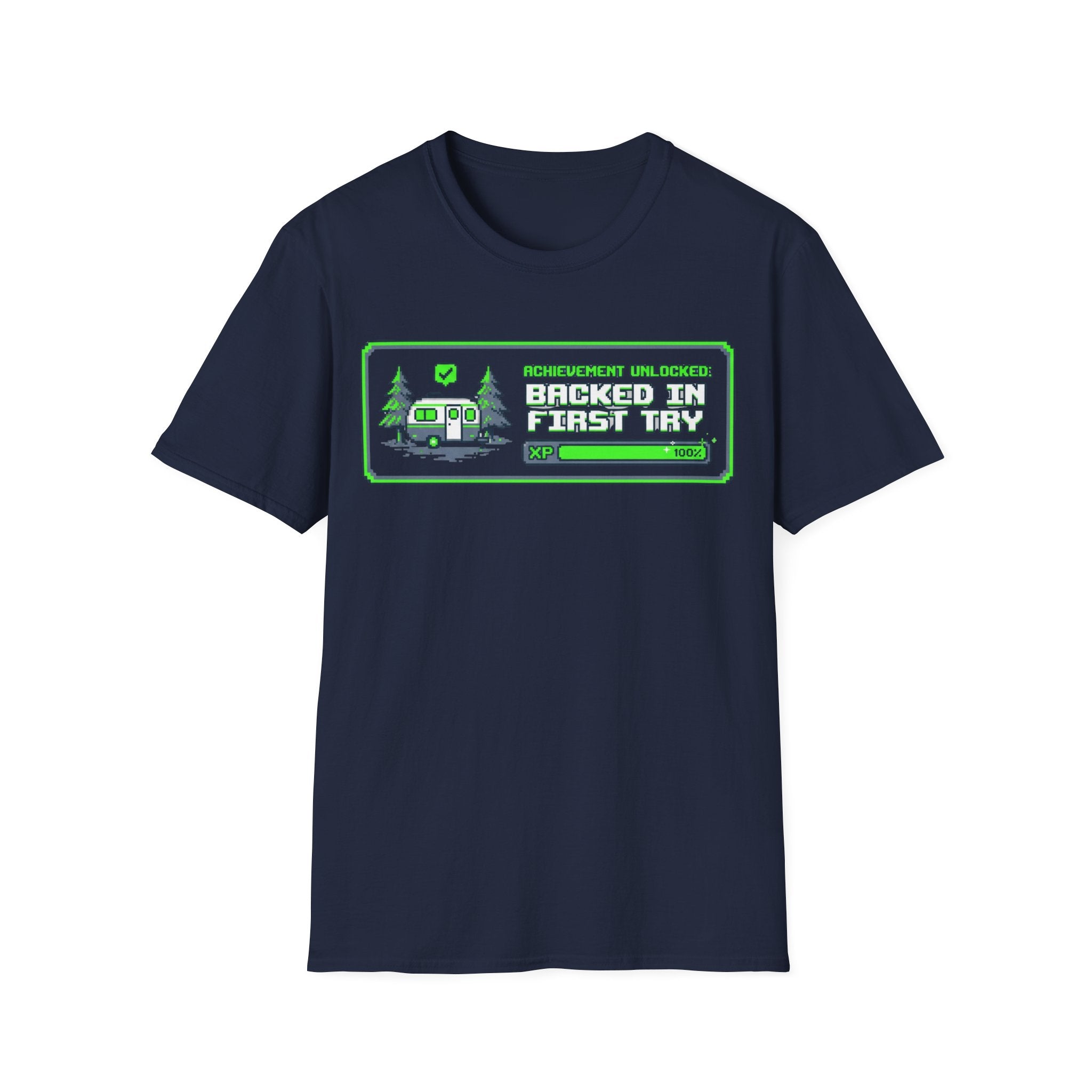 Backed In First Try T-Shirt